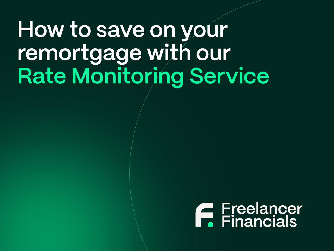 Mortgage Rate Monitoring Service